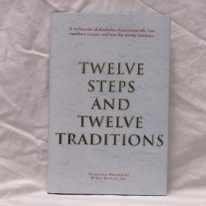 Twelve Steps and Twelve Traditions