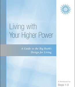 Steps 1-3 Living With Your Higher Power